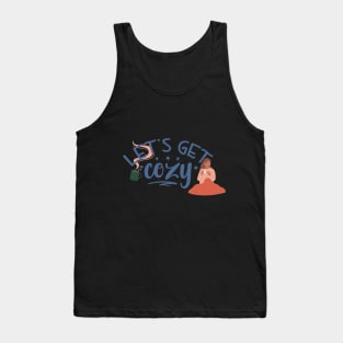 let's get cozy design Tank Top